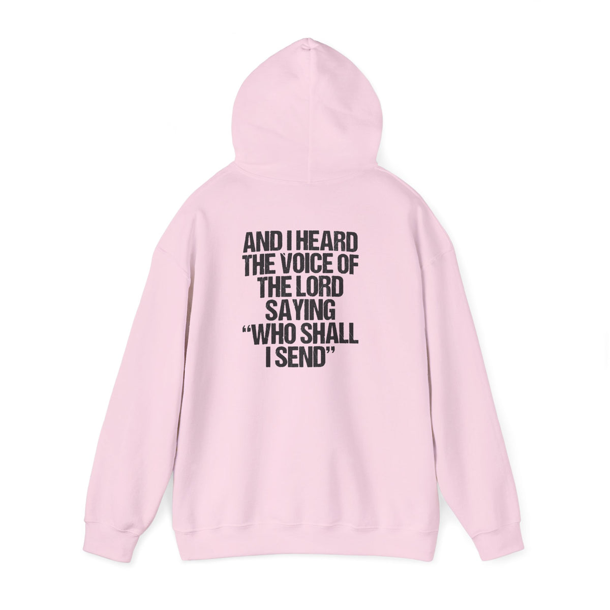Hoodie - "Send Me" Isaiah 6:8 Christian Prayer Pullover