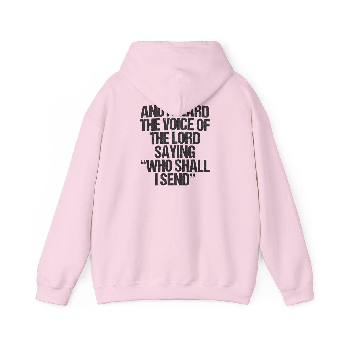 Hoodie - "Send Me" Isaiah 6:8 Christian Prayer Pullover