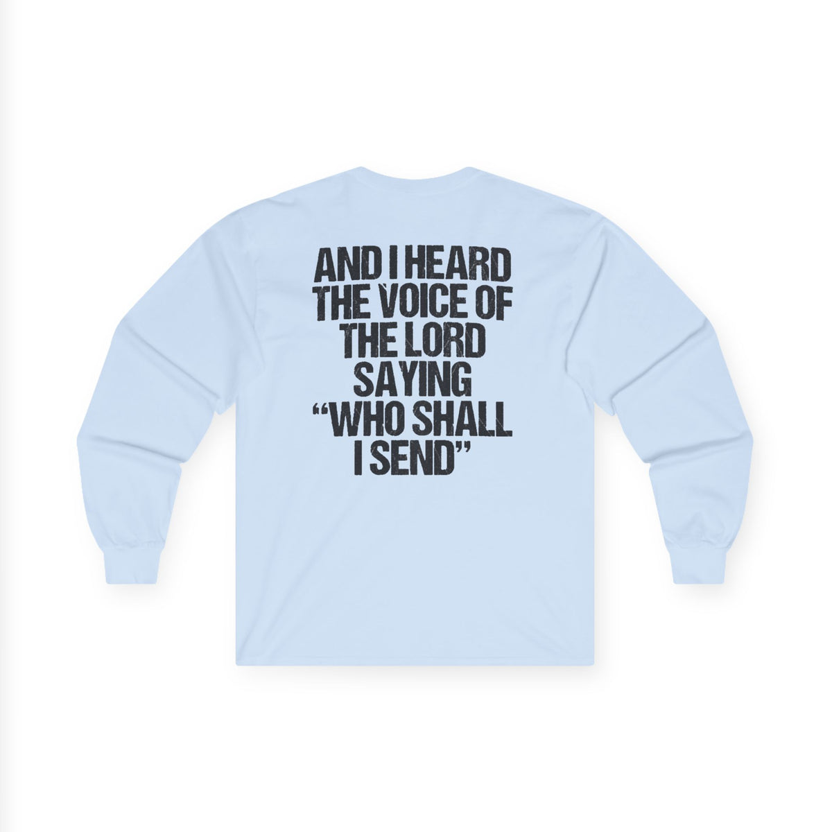 Send Me Long Sleeve Tee — Isaiah 6:8 Christian Faith Shirt