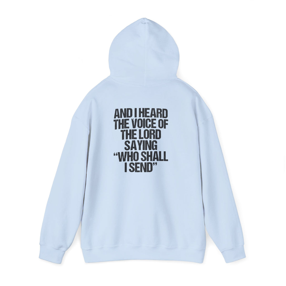 Hoodie - "Send Me" Isaiah 6:8 Christian Prayer Pullover