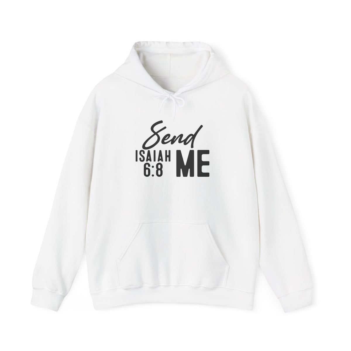 Hoodie - "Send Me" Isaiah 6:8 Christian Prayer Pullover