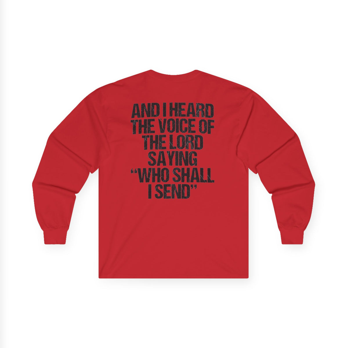 Send Me Long Sleeve Tee — Isaiah 6:8 Christian Faith Shirt