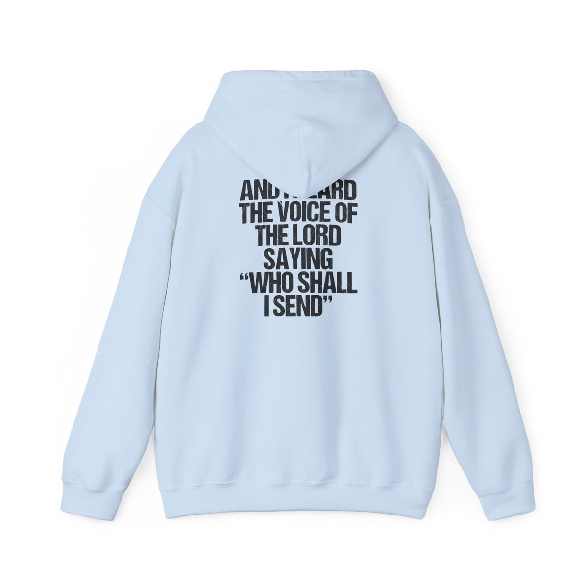 Hoodie - "Send Me" Isaiah 6:8 Christian Prayer Pullover