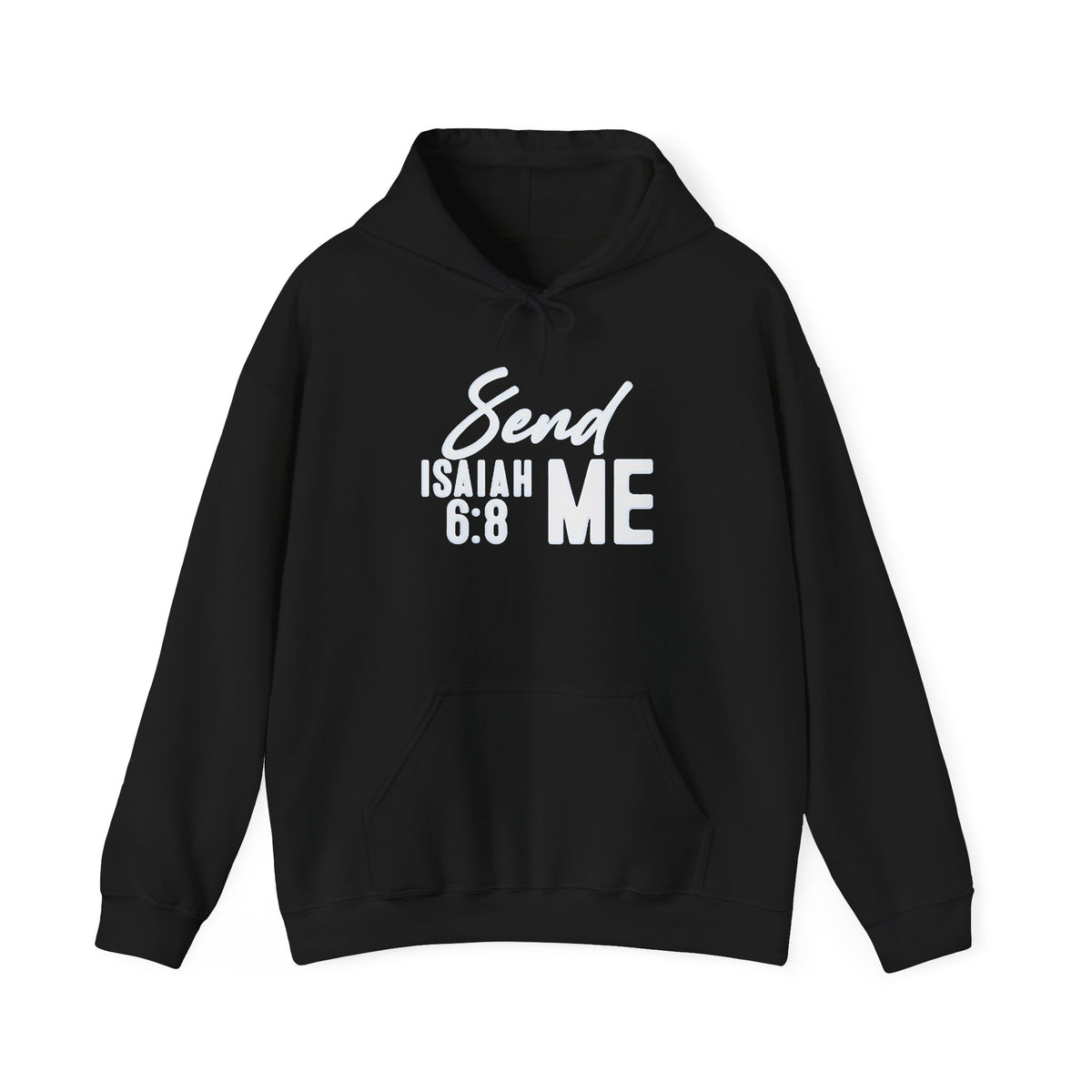 Send Me Hoodie — Isaiah 6:8 Christian Faith Pullover