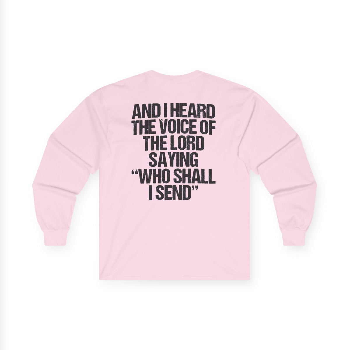 Send Me Long Sleeve Tee — Isaiah 6:8 Christian Faith Shirt