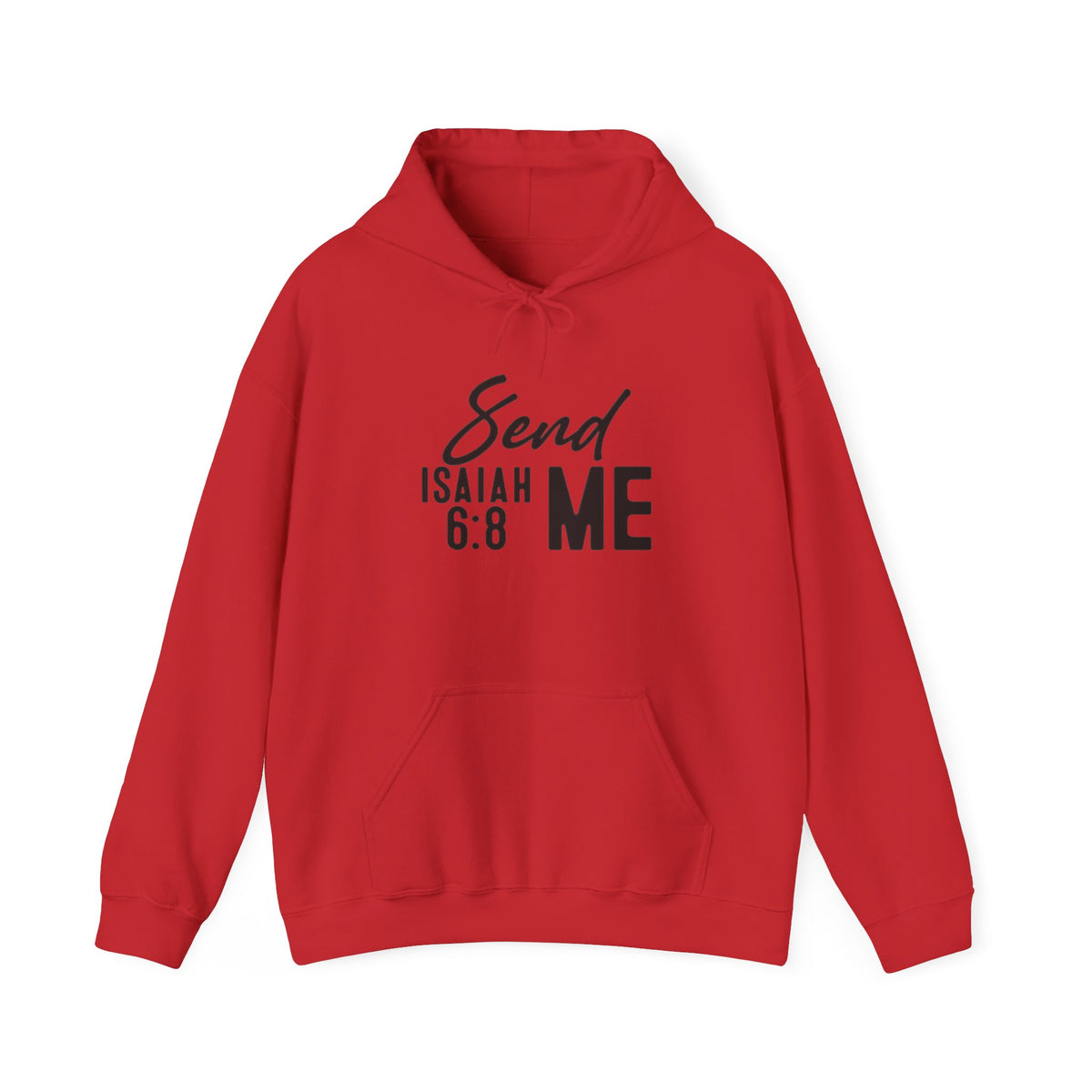 Hoodie - "Send Me" Isaiah 6:8 Christian Prayer Pullover