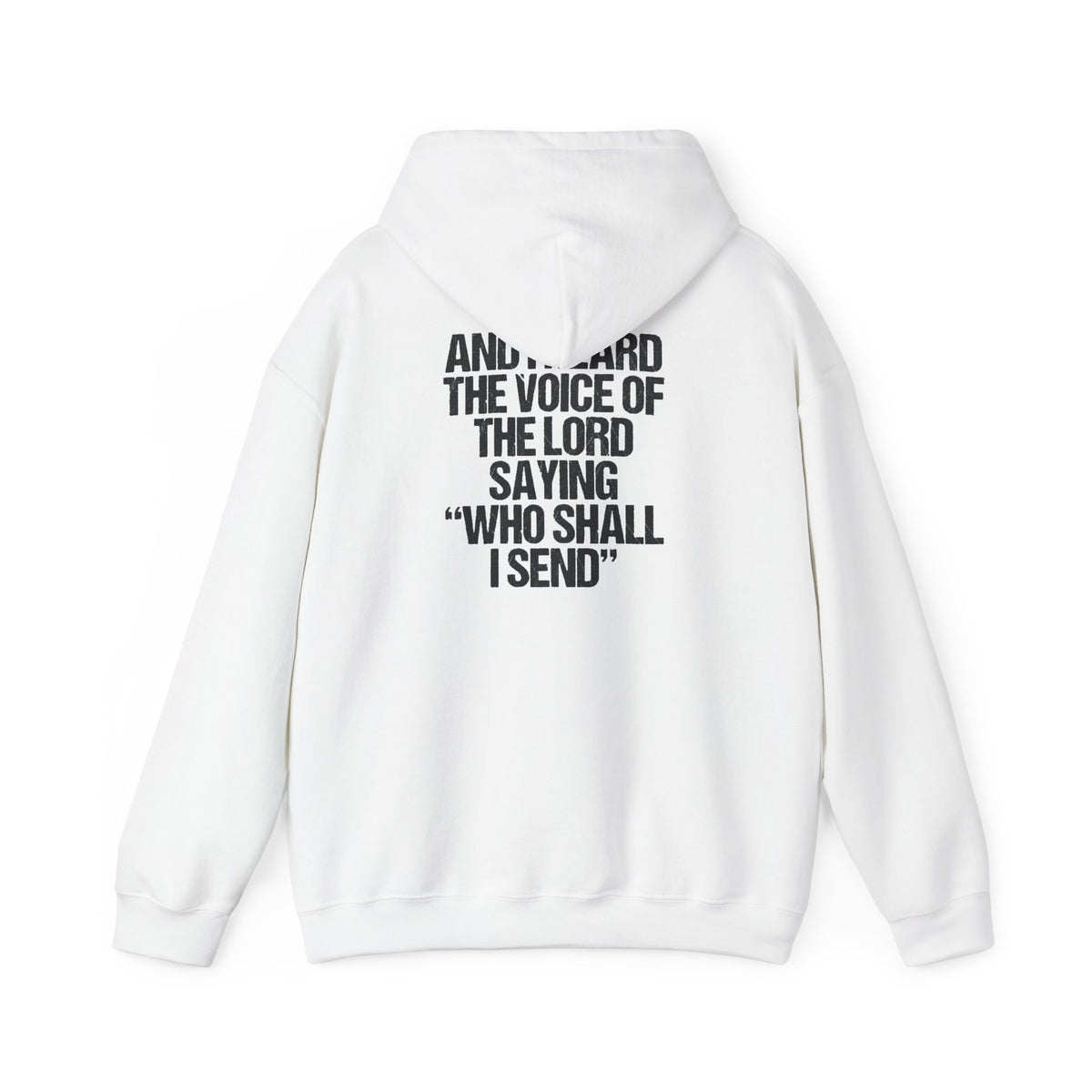 Hoodie - "Send Me" Isaiah 6:8 Christian Prayer Pullover