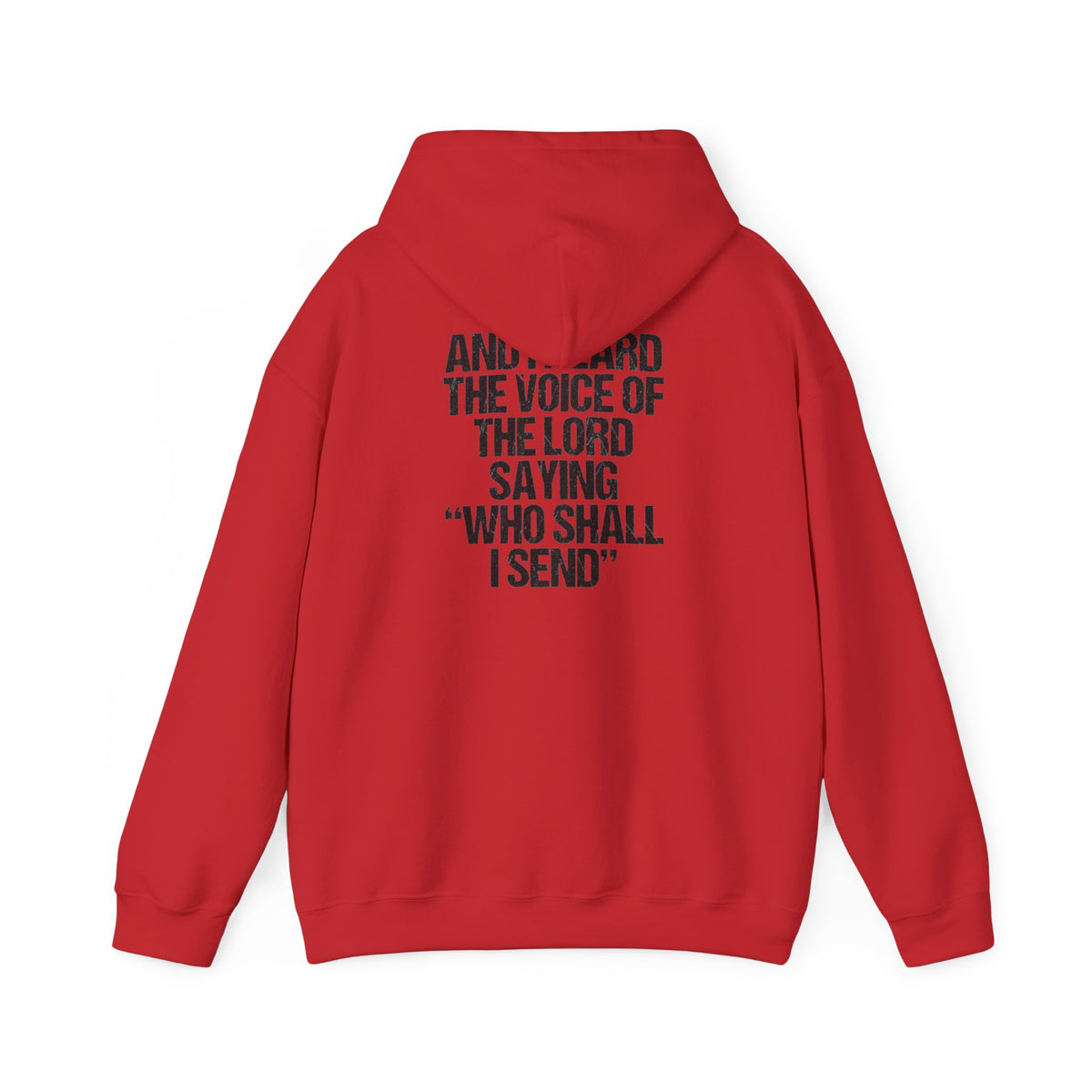 Hoodie - "Send Me" Isaiah 6:8 Christian Prayer Pullover