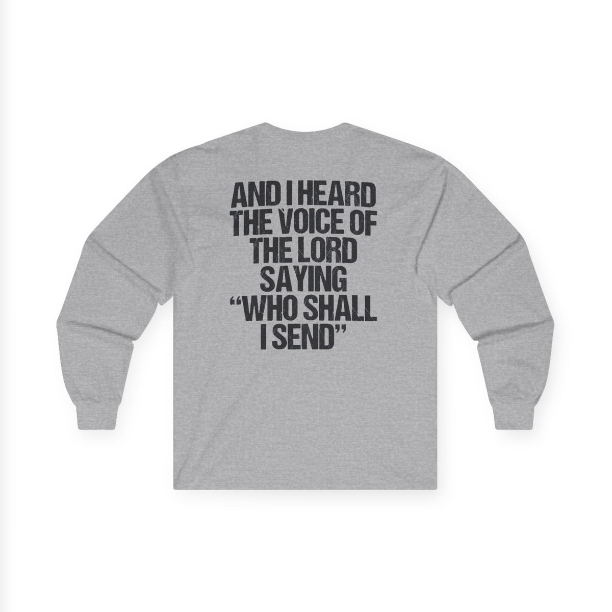 Send Me Long Sleeve Tee — Isaiah 6:8 Christian Faith Shirt